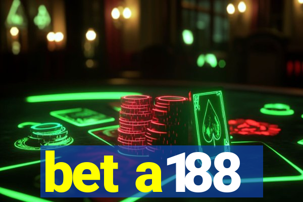 bet a188